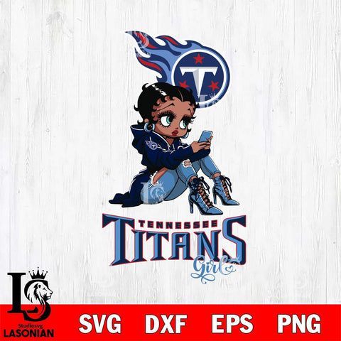 Tennessee Titans Beauty Black Fan Girl Football Svg Eps Dxf Png File, Digital Download, Instant Download