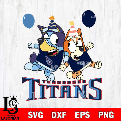 Tennessee Titans Bluey & Bingo 2 Svg Eps Dxf Png File, NFL svg, Digital Download, Instant Download