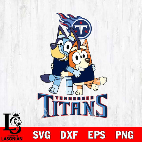 Tennessee Titans Bluey & Bingo 3 Svg Eps Dxf Png File, NFL svg, Digital Download, Instant Download