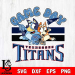 Tennessee Titans Bluey Chilli  Game day NFL Svg Eps Dxf Png File, Digital Download, Instant Download