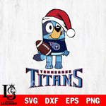 Tennessee Titans Bluey Christmas Svg Eps Dxf Png File, Digital Download