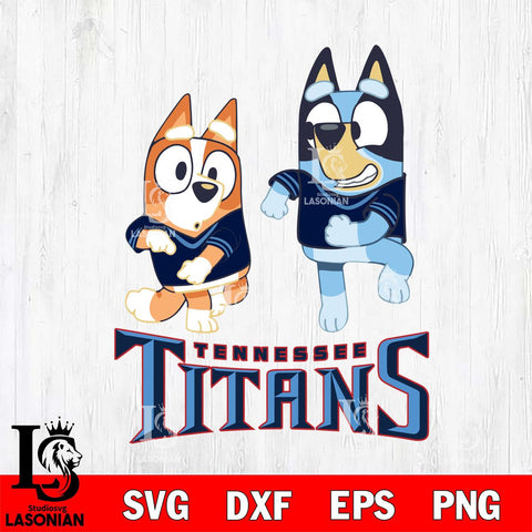 Tennessee Titans Bluey with Chilli Dance Svg Eps Dxf Png File, Digital Download, Instant Download