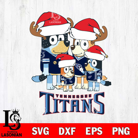 Tennessee Titans Christmas Bluey Santa Family Svg Eps Dxf Png File,Cut Svg Files, Digital File, Sublimation