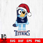 Tennessee Titans Christmas Bluey Sport Svg Eps Dxf Png File,Cut Svg Files, Digital File, Sublimation