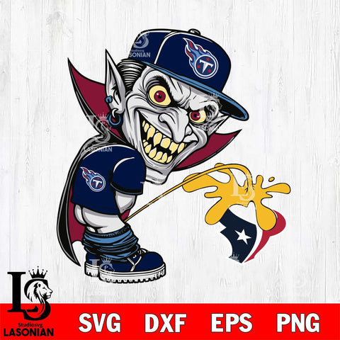 Tennessee Titans Dracula Piss On Houston Texans Svg Eps Dxf Png File, Digital Download, Instant Download