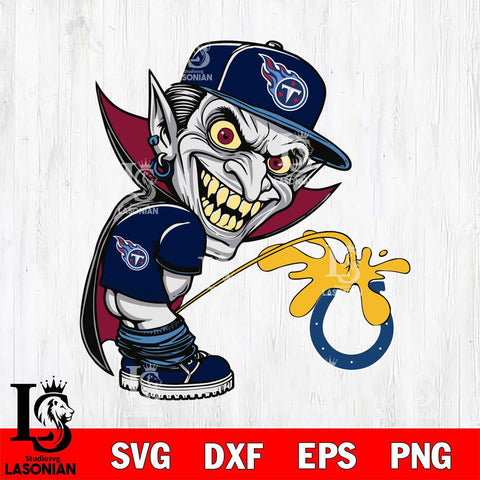 Tennessee Titans Dracula Piss On Indianapolis Colts Svg Eps Dxf Png File, Digital Download, Instant Download