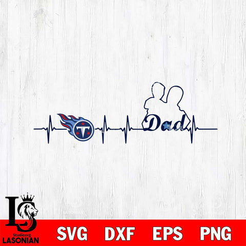 Tennessee Titans Father Heart Beat Svg Eps Dxf Png File, Digital Download, Instant Download