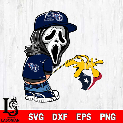 Tennessee Titans Ghostface Piss On Houston Texans Svg Eps Dxf Png File, Digital Download, Instant Download