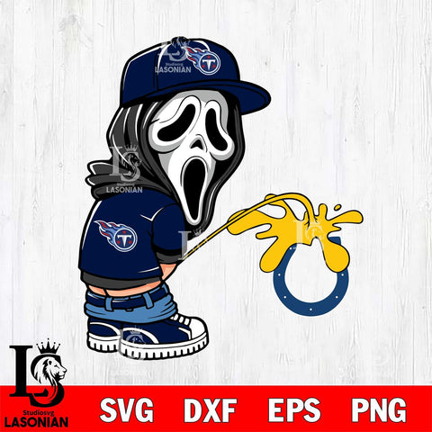 Tennessee Titans Ghostface Piss On Indianapolis Colts Svg Eps Dxf Png File, Digital Download, Instant Download