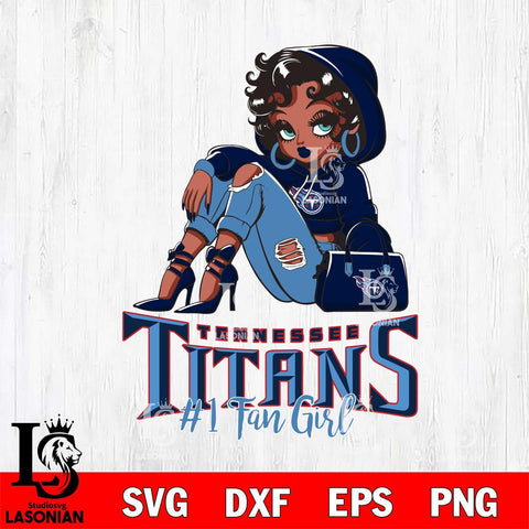 Tennessee Titans #1 beauty Black Fan Girl Svg Eps Dxf Png File, Digital Download, Instant Download