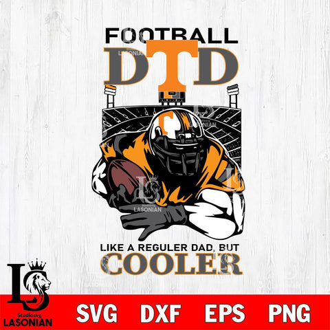 Tennessee Volunteers Football Dad Cooler Svg Eps Dxf Png File, Digital Download, Instant Download