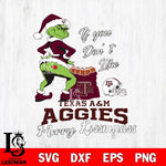 Texas A&M Aggies Merry kissmyass grinch Svg Eps Dxf Png File,NCAA Svg Files,Digital Download,Sublimation,Instant Download