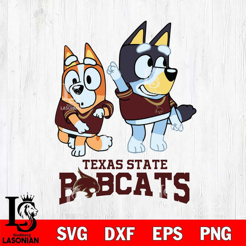 Texas State Bobcats Bluey Chilli Mode Dance Svg Eps Dxf Png File, Digital Download, Instant Download