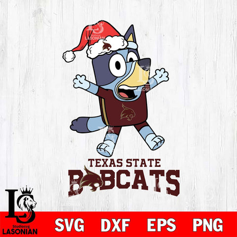 Texas State Bobcats Bluey Happy Christmas Svg Eps Dxf Png File, Digital Download