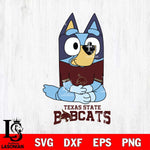 Texas State Bobcats Bluey Styles Football Svg Eps Dxf Png File,NCAA Svg Files,Bluey svg ,Digital Download ,Instant Download, Cricut File