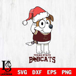 Texas State Bobcats Christmas Bluey Jack Sport Cut Files,Bluey Cricut,Christmas Svg , Bluey svg , Digital Download, dxf eps png pdf file