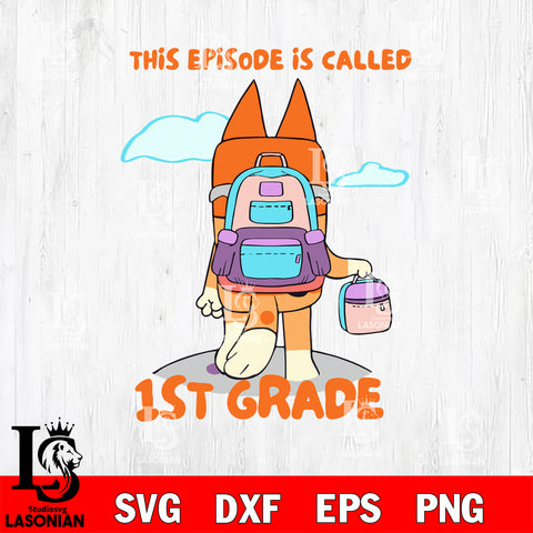 This episode is called 1st grade Svg Eps Dxf Png File, Digital Download, Instant Download