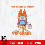 This episode is called 4th grade Svg Eps Dxf Png File, Digital Download, Instant Download