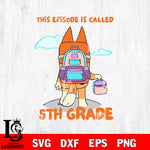 This episode is called 5th grade Svg Eps Dxf Png File, Digital Download, Instant Download