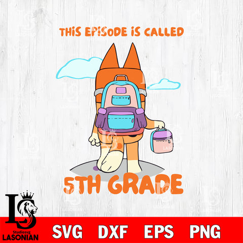 This episode is called 5th grade Svg Eps Dxf Png File, Digital Download, Instant Download