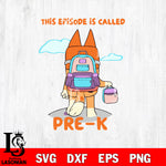 This episode is called pre-k Svg Eps Dxf Png File, Digital Download, Instant Download