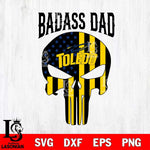 Toledo Rockets Badass Dad Svg Eps Dxf Png File, Digital Download, Instant Download