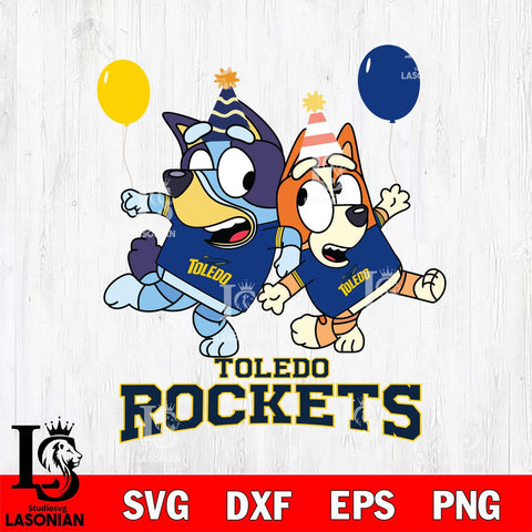 Toledo Rockets Bluey & Bingo 2 Svg Eps Dxf Png File, NCAA svg, Digital Download, Instant Download