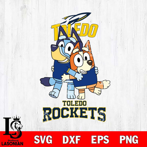 Toledo Rockets Bluey & Bingo 3 Svg Eps Dxf Png File, NCAA svg, Digital Download, Instant Download