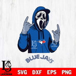 Toronto Blue Jays Ghostface Svg Eps Dxf Png File, Digital Download, Instant Download