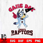 Toronto Raptors Bluey Game Day Svg Eps Dxf Png File, Digital Download, Instant Download