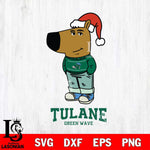 Tulane Green Wave Chill Guy Christmas Svg Eps Dxf Png File,NCAA Svg Files,Chill Guy svg ,Digital Download ,Instant Download, Cricut File