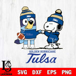 Tulsa Golden Hurricane Snoopy & Bluey Football Svg Eps Dxf Png File,NCAA Svg Files,Chill Guy svg ,Digital Download ,Instant Download, Cricut File