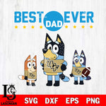 UCF Knights Best Dad Ever , father day , Bluey NCAA Svg Eps Dxf Png File, Digital Download, Instant Download