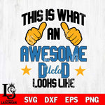 UCLA Bruins Awesome Dad Looks like Svg Eps Dxf Png File, Digital Download, Instant Download