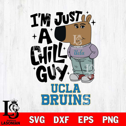 UCLA Bruins I'm Just A Chill Guy Svg Eps Dxf Png File,NCAA Svg Files,Chill Guy svg ,Digital Download ,Instant Download, Cricut File