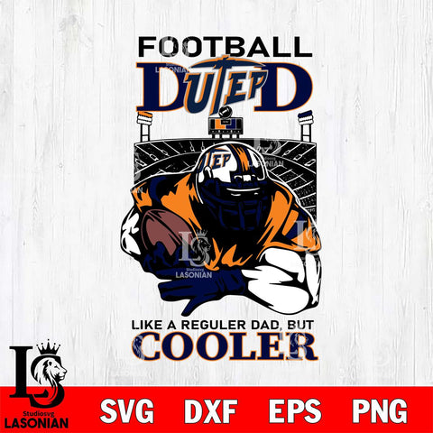 UTEP Miners Football Dad Cooler Svg Eps Dxf Png File, Digital Download, Instant Download