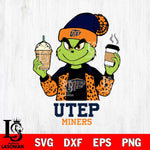 UTEP Miners Grinch 2 coffee Svg Eps Dxf Png File, Digital Download, Instant Download