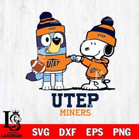 UTEP Miners Snoopy & Bluey Football Svg Eps Dxf Png File,NCAA Svg Files,Chill Guy svg ,Digital Download ,Instant Download, Cricut File