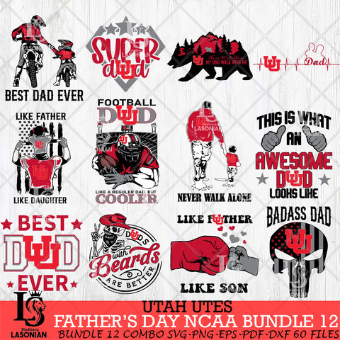 Utah Utes Fathers Day NCAA Bundle 12 Svg Eps Dxf Png File, Digital Download, Instant Download