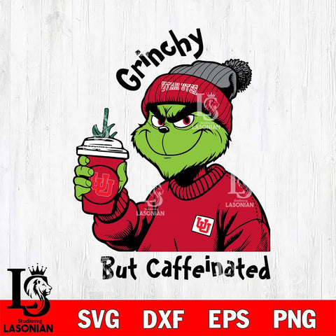 Utah Utes Grinchy But Caffeinated Svg Eps Dxf Png File, Digital Download, Instant Download