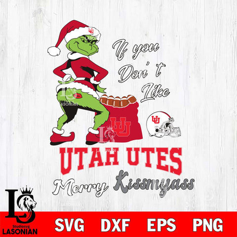 Utah Utes Merry kissmyass grinch Svg Eps Dxf Png File,NCAA Svg Files,Digital Download,Sublimation,Instant Download