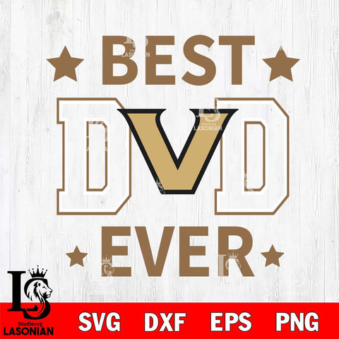 Vanderbilt Commodores Father Day Best Dad Ever Svg Eps Dxf Png File, Digital Download, Instant Download