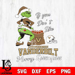 Vanderbilt Commodores Merry kissmyass grinch Svg Eps Dxf Png File,NCAA Svg Files,Digital Download,Sublimation,Instant Download