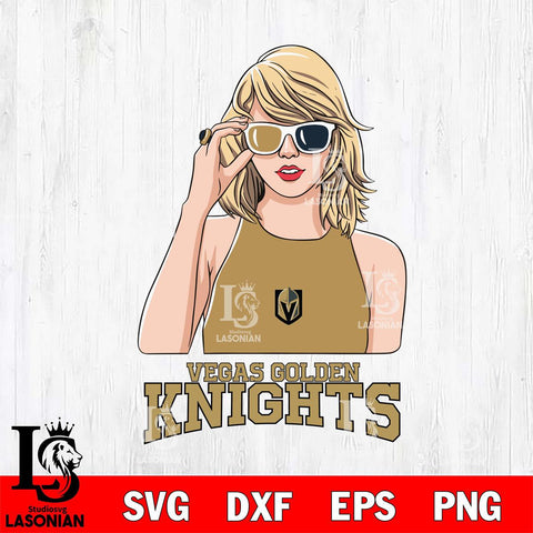 Vegas Golden Knights And Taylor Swift Fan Svg Eps Dxf Png File, Digital Download, Instant Download