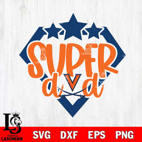 Virginia Cavaliers Supper Dad Svg Eps Dxf Png File, Digital Download, Instant Download