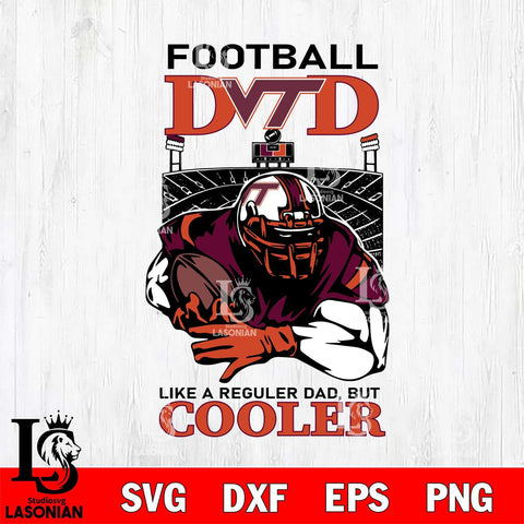 Virginia Tech Hokies Football Dad Cooler Svg Eps Dxf Png File, Digital Download, Instant Download