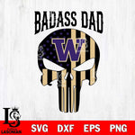 Washington Huskies Badass Dad Svg Eps Dxf Png File, Digital Download, Instant Download