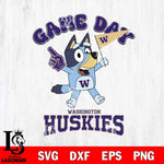 Washington Huskies Bluey Game Day Svg Eps Dxf Png File, Digital Download, Instant Download