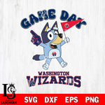 Washington Wizards Bluey Game Day Svg Eps Dxf Png File, Digital Download, Instant Download