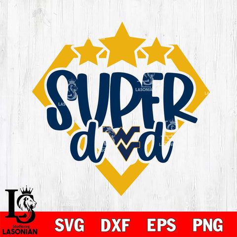 West Virginia Mountaineers Supper Dad Svg Eps Dxf Png File, Digital Download, Instant Download